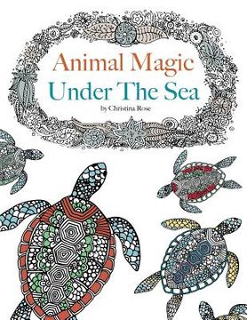portada Animal Magic: Under The Sea. Anti-Stress Animal Art Therapy