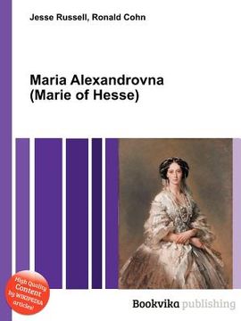 portada maria alexandrovna (marie of hesse)