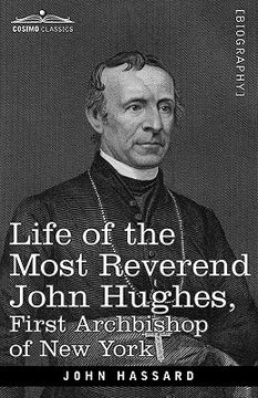 portada life of the most reverend john hughes, first archbishop of new york