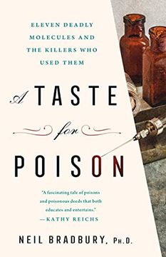 portada A Taste for Poison: Eleven Deadly Molecules and the Killers who Used Them 