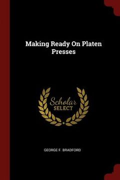 portada Making Ready On Platen Presses (en Inglés)