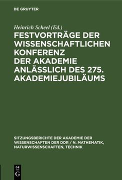 portada Festvortrã Â¤Ge der Wissenschaftlichen Konferenz der Akademie Anlã â¤ã â Lich des 275. Akademiejubilã Â¤Ums (German Edition) [Hardcover ] (en Alemán)