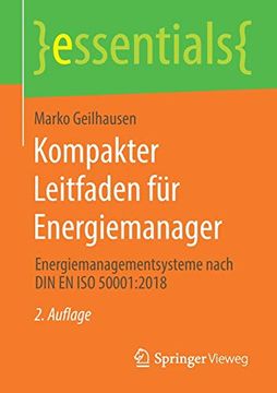 portada Kompakter Leitfaden für Energiemanager: Energiemanagementsysteme Nach din en iso 50001: 2018 (Essentials) (en Alemán)