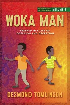 portada Woka Man: Trapped in a Life of Coercion and Deception (en Inglés)