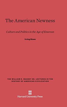 portada The American Newness (William e. Massey sr. Lectures in the History of American ci) (en Inglés)