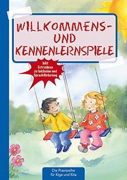 portada Willkommens- und Kennenlernspiele (Die Praxisreihe für Kiga und Kita) (en Alemán)
