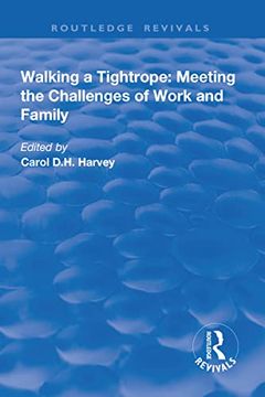 portada Walking a Tightrope: Meeting the Challenges of Work and Family (en Inglés)