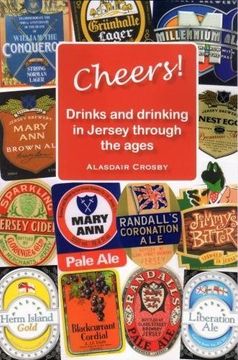 portada CHEERS!: Drinks and drinking in Jersey through the ages