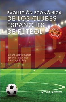 portada Evolución económica de los clubes españoles de Fútbol en los últimos 30 años (in Spanish)