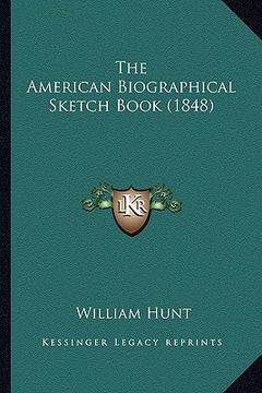 portada the american biographical sketch book (1848) the american biographical sketch book (1848) (en Inglés)