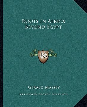 portada roots in africa beyond egypt (in English)