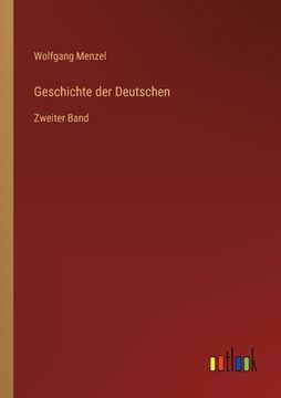 portada Geschichte der Deutschen: Zweiter Band (in German)