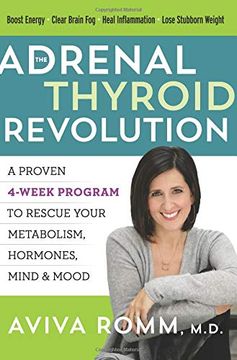 portada The Adrenal Thyroid Revolution: A Proven 4-Week Program to Rescue Your Metabolism, Hormones, Mind & Mood (en Inglés)