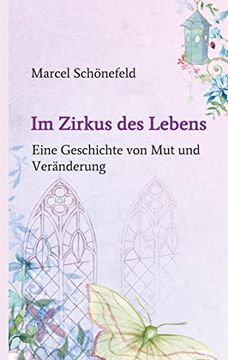 portada Im Zirkus des Lebens: Eine Geschichte von mut und Veränderung (in German)