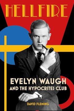 portada Hellfire: Evelyn Waugh and the Hypocrites Club (en Inglés)