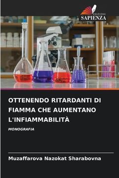 portada Ottenendo Ritardanti Di Fiamma Che Aumentano l'Infiammabilità (in Italian)