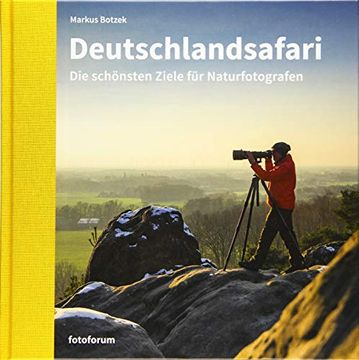 portada Deutschlandsafari: Die Schönsten Ziele für Naturfotografen (en Alemán)