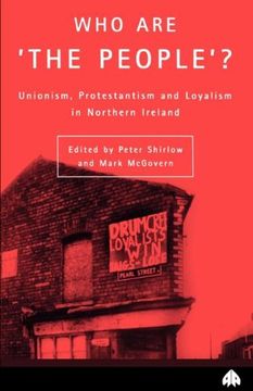 portada Who Are 'The People'?: Unionism, Protestantism & Loyalism in Northern Ireland (Contemporary Irish Studies)