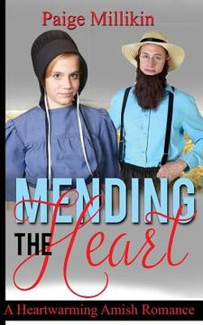 portada Mending the Heart: A Heartwarming Amish Romance (in English)