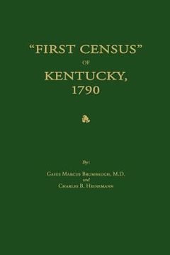 portada "first census" of kentucky, 1790 (en Inglés)