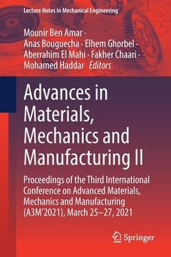 portada Advances in Materials, Mechanics and Manufacturing II: Proceedings of the Third International Conference on Advanced Materials, Mechanics and Manufact (en Inglés)