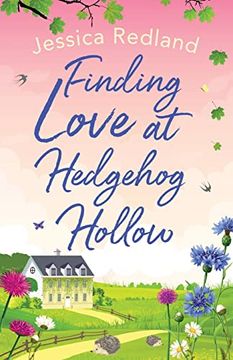 portada Finding Love at Hedgehog Hollow: An Emotional Heartwarming Read you Won'T be Able to put Down (Hedgehog Hollow, 1) (en Inglés)