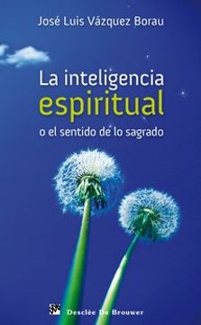 portada La Inteligencia Espiritual o el Sentido de lo Sagrado