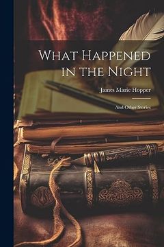 portada What Happened in the Night: And Other Stories (en Inglés)