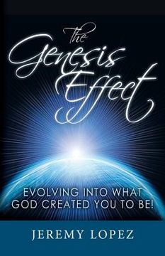 portada The Genesis Effect: Evolving into what God Created You to Be (en Inglés)