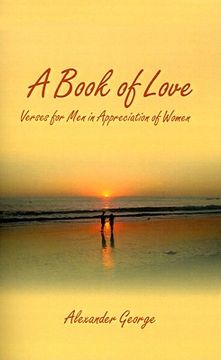 portada a book of love: verses for men in appreciation of women (en Inglés)