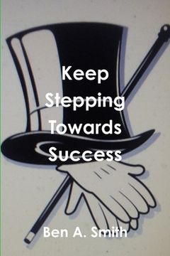 portada Keep Stepping Towards Success (in English)