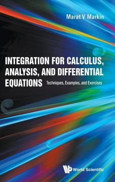 portada Integration for Calculus, Analysis, and Differential Equations: Techniques, Examples, and Exercises (en Inglés)