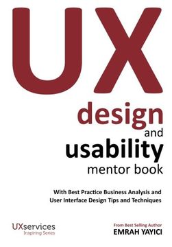portada Ux Design and Usability Mentor Book: With Best Practice Business Analysis and User Interface Design Tips and Techniques (en Inglés)
