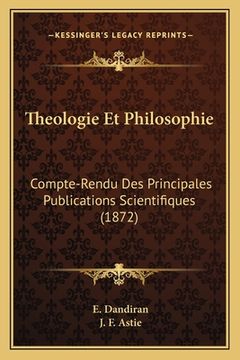 portada Theologie Et Philosophie: Compte-Rendu Des Principales Publications Scientifiques (1872) (in French)
