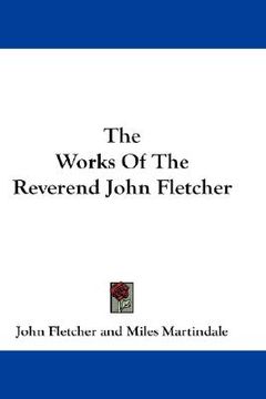 portada the works of the reverend john fletcher (in English)