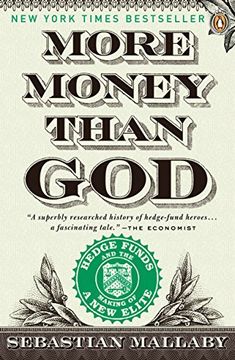 portada More Money Than God: Hedge Funds and the Making of a new Elite (Council on Foreign Relations Books (Penguin Press)) (in English)