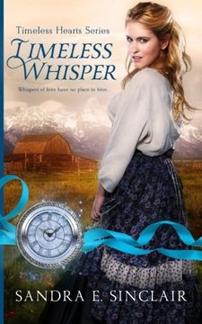 portada Timeless Whisper (Timeless Hearts Series) (Volume 1)