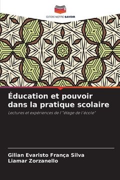 portada Éducation et pouvoir dans la pratique scolaire (en Francés)