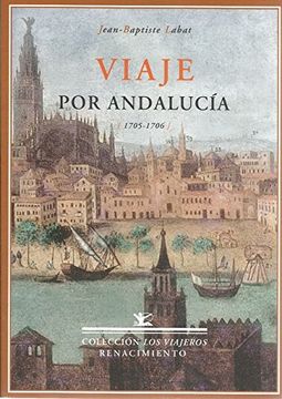 portada Viaje por las escuelas de Andalucía. Edición y estudio introductorio de Agustín Escolano Benito. (in Spanish)