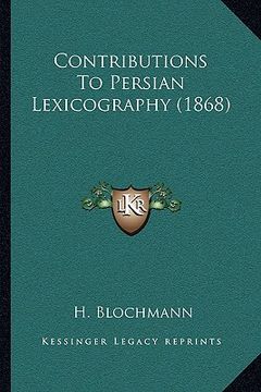 portada contributions to persian lexicography (1868) (en Inglés)