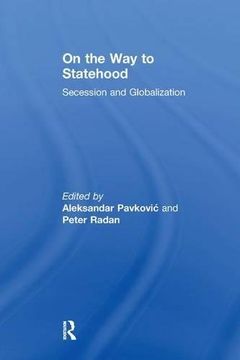 portada On the Way to Statehood: Secession and Globalization