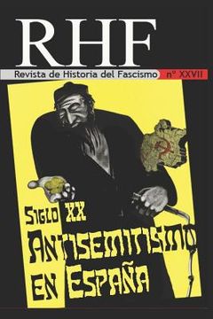 portada RHF - Revista de Historia del Fascismo: Siglo XX Antisemitismo en España