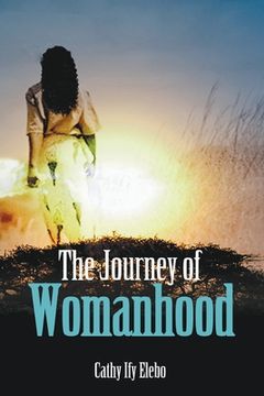 portada The Journey of Womanhood (en Inglés)