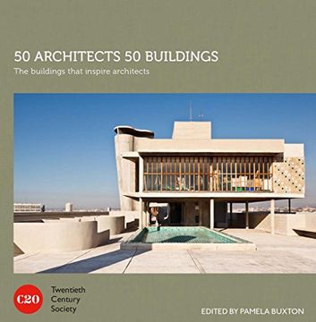 portada 50 Architects 50 Buildings: The Buildings That Inspire Architects (en Inglés)