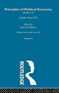 portada Collected Works of John Stuart Mill: Ii. Principles of Political Economy vol a (en Inglés)