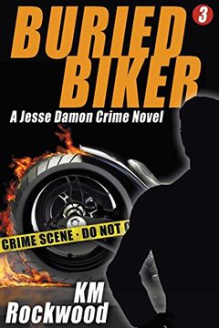 portada Buried Biker: Jesse Damon Crime Novel, #3 (en Inglés)