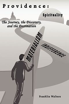 portada providence: the journey, the discovery, and the destination: the journey of self discovery and how what we learn about ourselves i (in English)