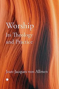portada Worship, its Theology and Practice 