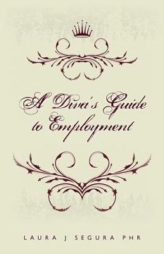 portada A Diva's Guide to Employment (en Inglés)
