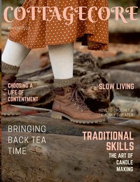 portada Cottagecore Magazine: Traditional Skills and Slow Living (en Inglés)